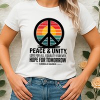 Peace Unity Love For All Equality Forever Hope For Tomorrow Womens T-Shirt