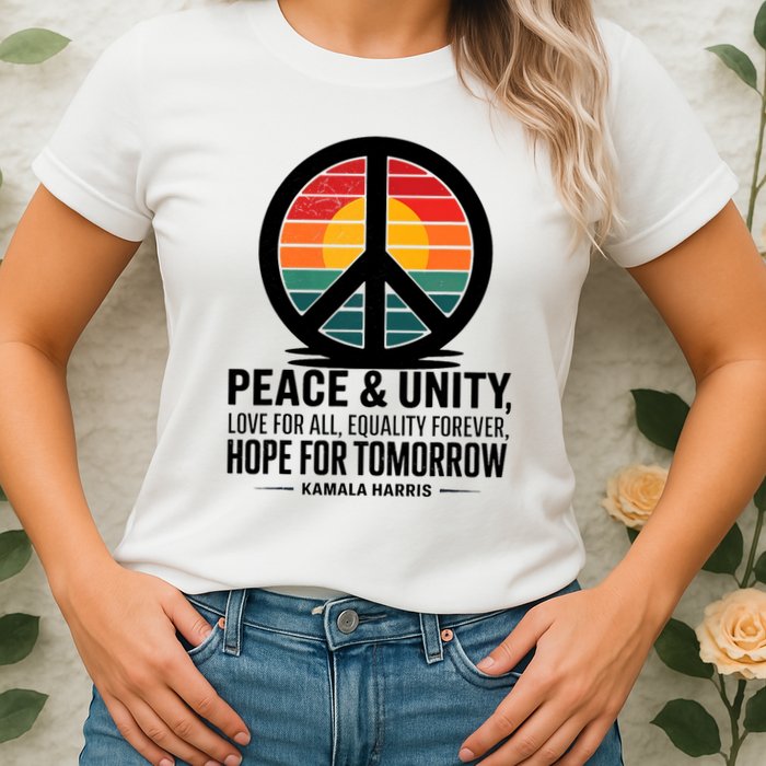 Peace Unity Love For All Equality Forever Hope For Tomorrow Womens T-Shirt
