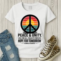Peace Unity Love For All Equality Forever Hope For Tomorrow Womens T-Shirt