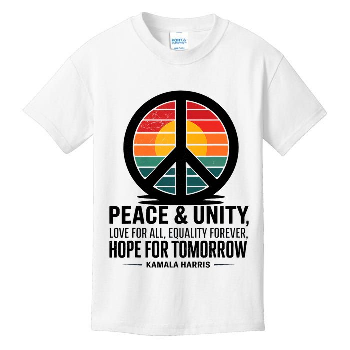 Peace Unity Love For All Equality Forever Hope For Tomorrow Kids T-Shirt