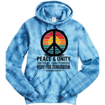 Peace Unity Love For All Equality Forever Hope For Tomorrow Tie Dye Hoodie