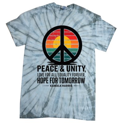 Peace Unity Love For All Equality Forever Hope For Tomorrow Tie-Dye T-Shirt