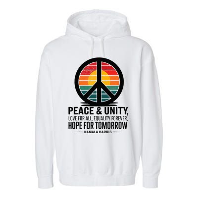 Peace Unity Love For All Equality Forever Hope For Tomorrow Garment-Dyed Fleece Hoodie