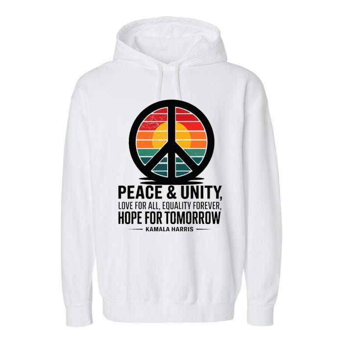 Peace Unity Love For All Equality Forever Hope For Tomorrow Garment-Dyed Fleece Hoodie