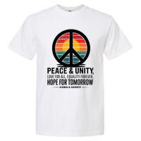 Peace Unity Love For All Equality Forever Hope For Tomorrow Garment-Dyed Heavyweight T-Shirt