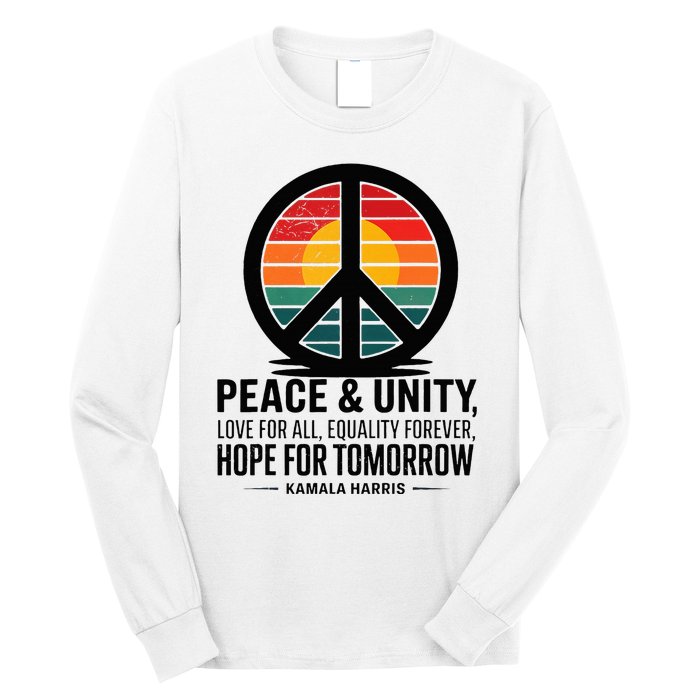 Peace Unity Love For All Equality Forever Hope For Tomorrow Long Sleeve Shirt