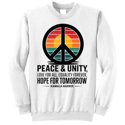 Peace Unity Love For All Equality Forever Hope For Tomorrow Sweatshirt