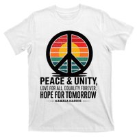 Peace Unity Love For All Equality Forever Hope For Tomorrow T-Shirt