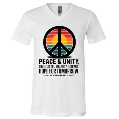 Peace Unity Love For All Equality Forever Hope For Tomorrow V-Neck T-Shirt