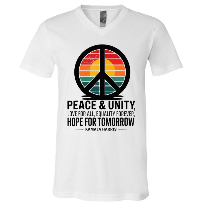 Peace Unity Love For All Equality Forever Hope For Tomorrow V-Neck T-Shirt