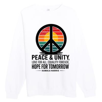 Peace Unity Love For All Equality Forever Hope For Tomorrow Premium Crewneck Sweatshirt