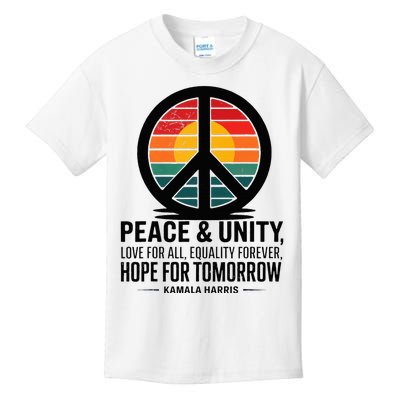 Peace Unity Love For All Equality Forever Hope For Tomorrow Kids T-Shirt