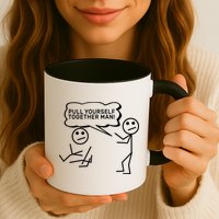 Pull Yourself Together Man Mug