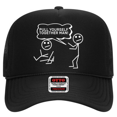 Pull Yourself Together Man Trucker Hat