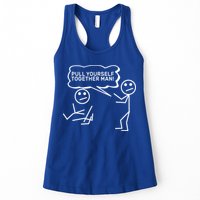 Pull Yourself Together Man Womens Tank Top