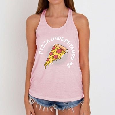 Pizza Understands Me Fast Food Lover Gift Women's Knotted Racerback Tank