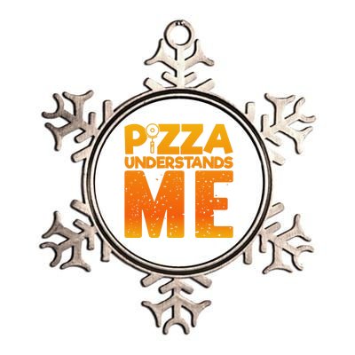 Pizza Understands Me Quirky Funny Pizza Gift Metallic Star Ornament