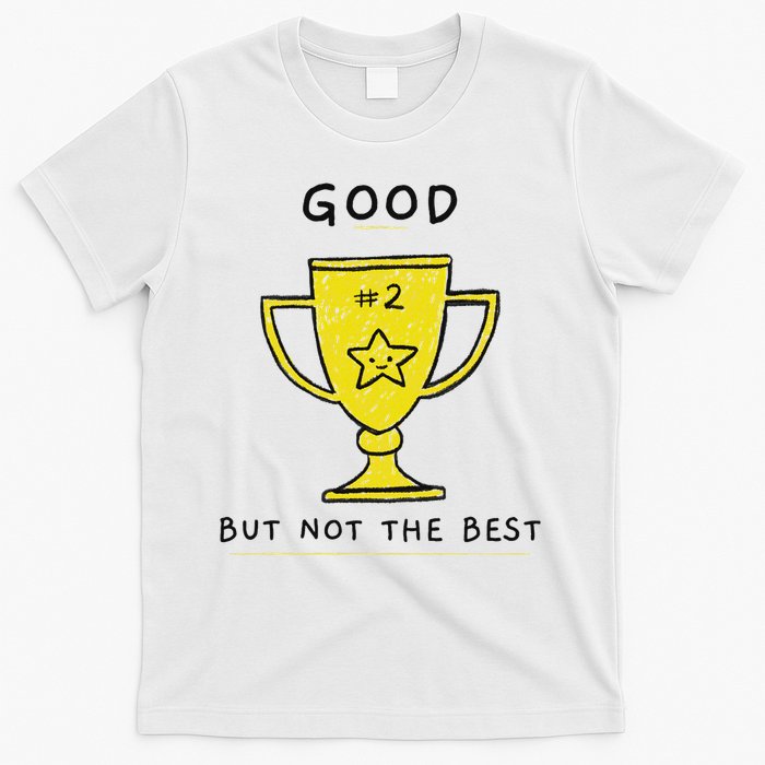 Positive & Uplifting Message 2nd Place Grey Humorous T-Shirt