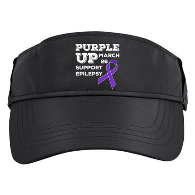 Purple UP March 26 Support Epilepsy Awareness Day Adult Drive Performance Visor