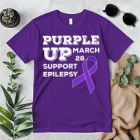 Purple UP March 26 Support Epilepsy Awareness Day Premium T-Shirt