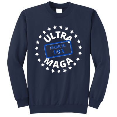 Proud Ultra Maga Made In USA Sweatshirt