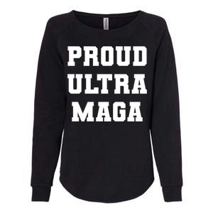 Proud Ultra MAGA Varsity USA United States Of America Womens California Wash Sweatshirt