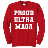 Proud Ultra MAGA Varsity USA United States Of America Sweatshirt