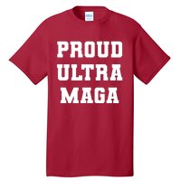 Proud Ultra MAGA Varsity USA United States Of America Tall T-Shirt