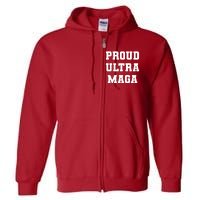 Proud Ultra MAGA Varsity USA United States Of America Full Zip Hoodie