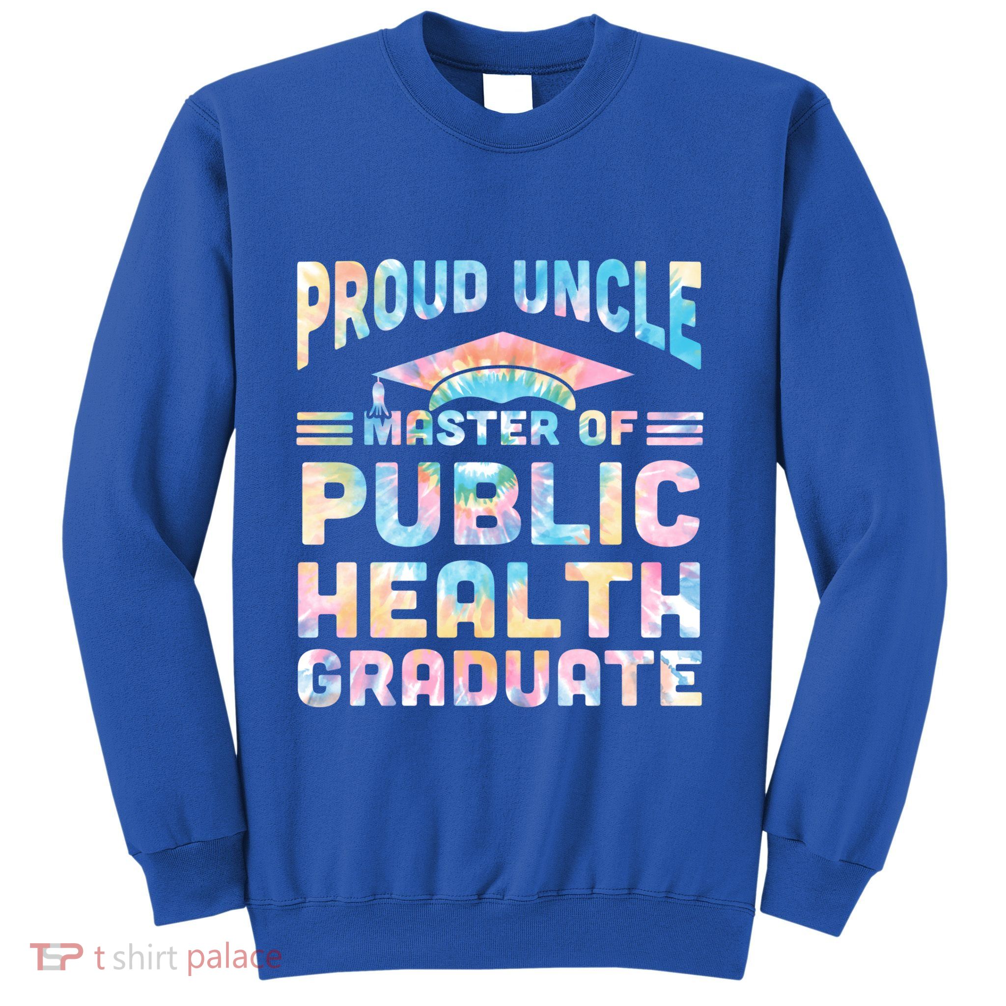 Proud Uncle Master Of Public Health Senior Mph Grad Funny Gift Sweatshirt