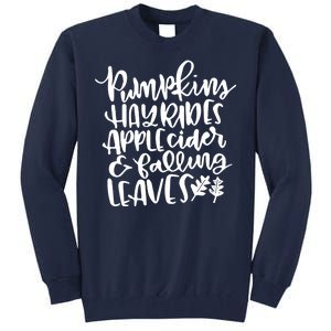 Pumpkin Hayrides Apple cider Falling Leaves Tall Sweatshirt