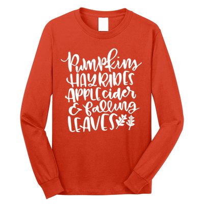 Pumpkin Hayrides Apple cider Falling Leaves Long Sleeve Shirt