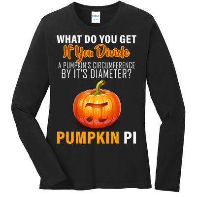 Pumpkin Pi Math Teacher Pun Ladies Long Sleeve Shirt