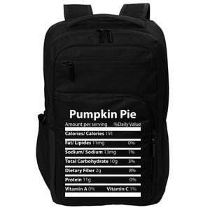 Pumpkin Pie Nutritional Facts Funny Thanksgiving Impact Tech Backpack