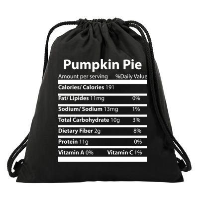 Pumpkin Pie Nutritional Facts Funny Thanksgiving Drawstring Bag