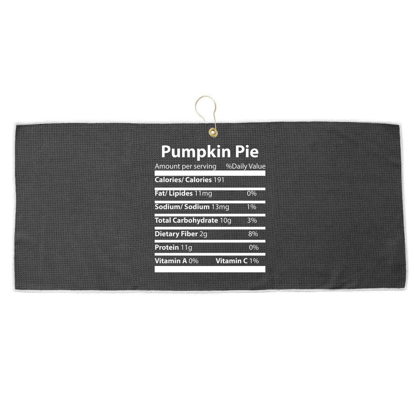 Pumpkin Pie Nutritional Facts Funny Thanksgiving Large Microfiber Waffle Golf Towel