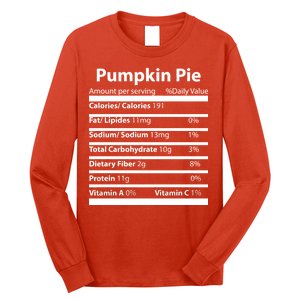 Pumpkin Pie Nutritional Facts Funny Thanksgiving Long Sleeve Shirt