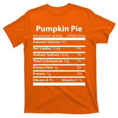 Pumpkin Pie Nutritional Facts Funny Thanksgiving T-Shirt