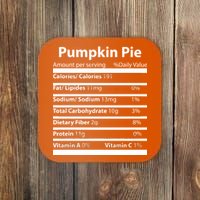 Pumpkin Pie Nutritional Facts Funny Thanksgiving Coaster