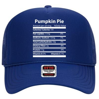 Pumpkin Pie Nutritional Facts Funny Thanksgiving High Crown Mesh Back Trucker Hat