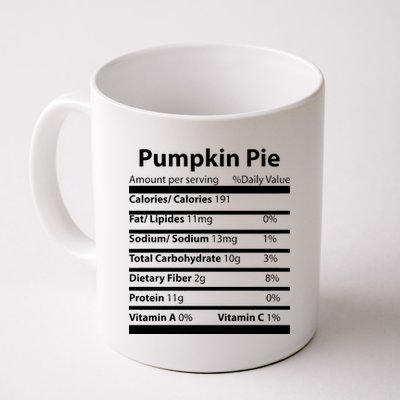 Pumpkin Pie Nutritional Facts Funny Thanksgiving Coffee Mug