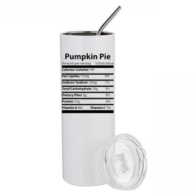 Pumpkin Pie Nutritional Facts Funny Thanksgiving Stainless Steel Tumbler