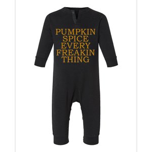 Pumpkin Spice Every Freakin Thing Infant Fleece One Piece