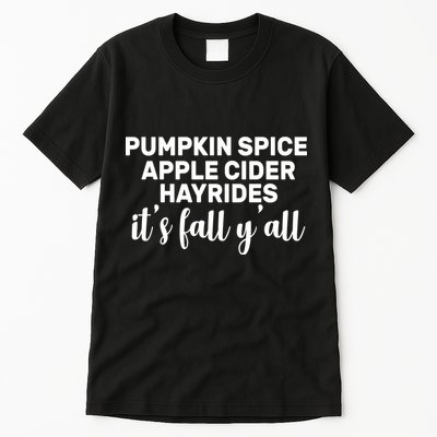  Pumpkin Spice It's Fall Y'all Tall T-Shirt