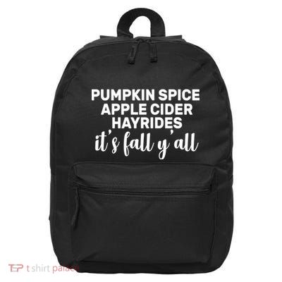  Pumpkin Spice It's Fall Y'all 16 in Basic Backpack