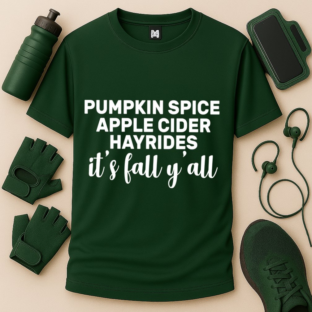  Pumpkin Spice It's Fall Y'all Performance Shirt