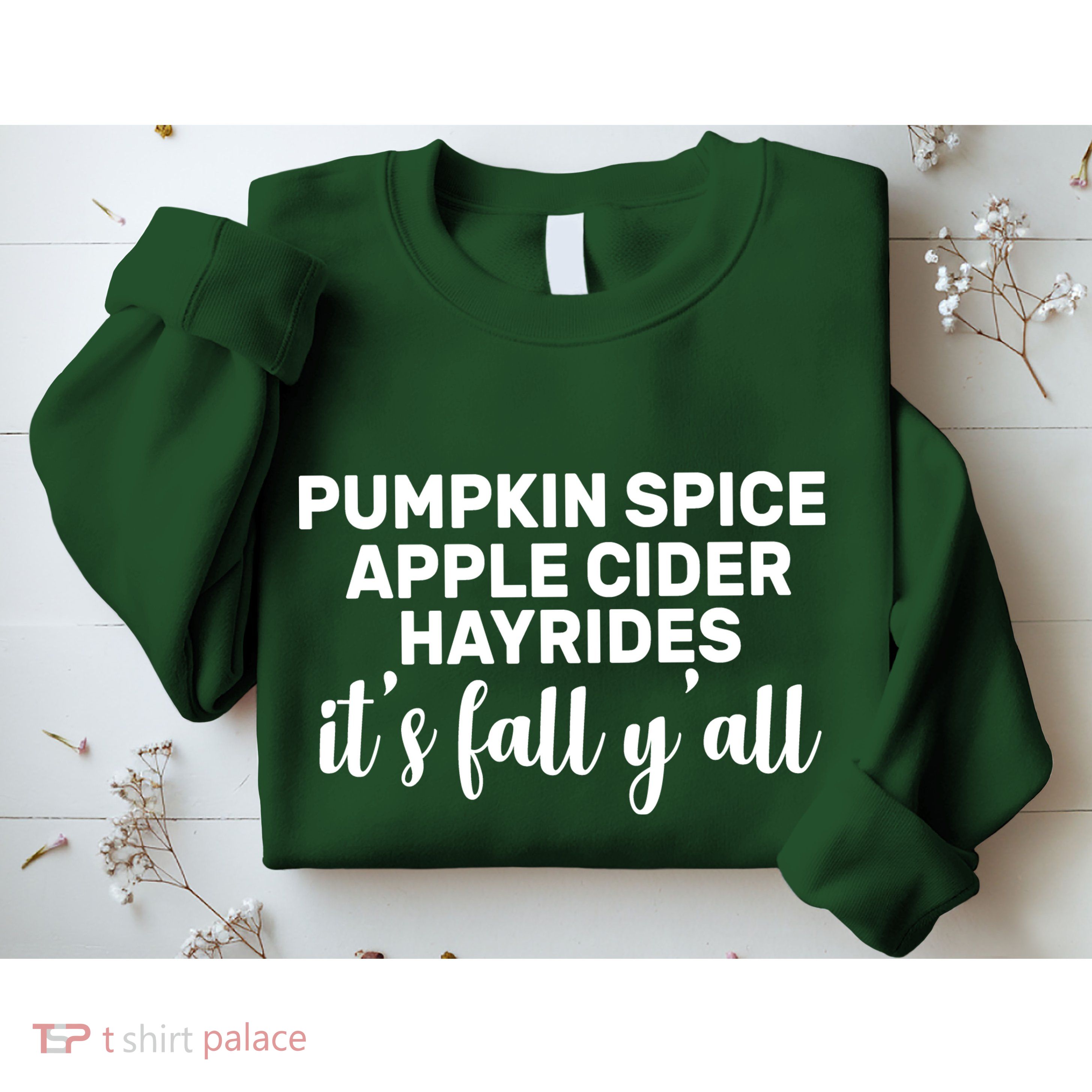  Pumpkin Spice It's Fall Y'all Sweatshirt