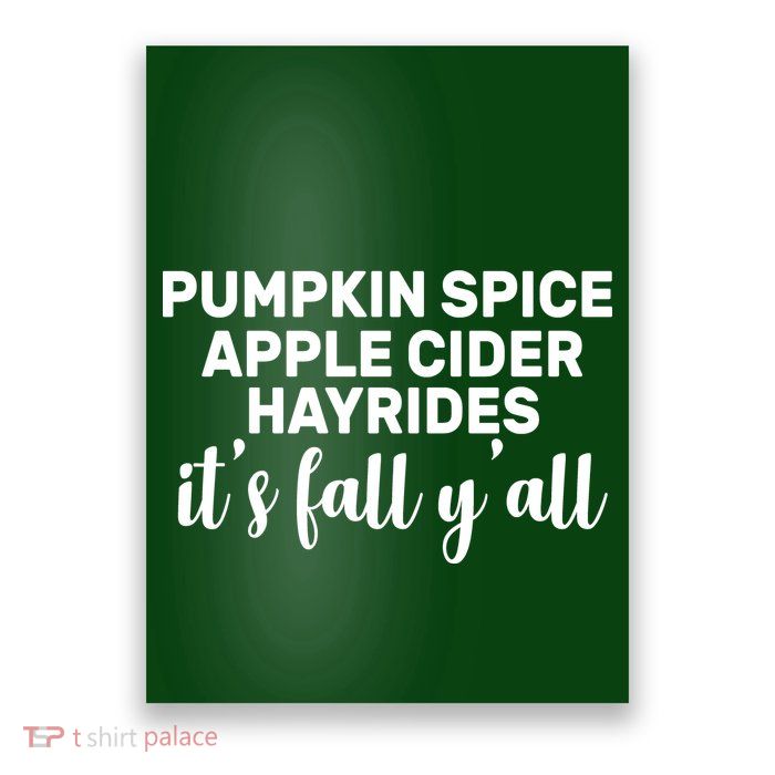 Pumpkin Spice It's Fall Y'all Poster