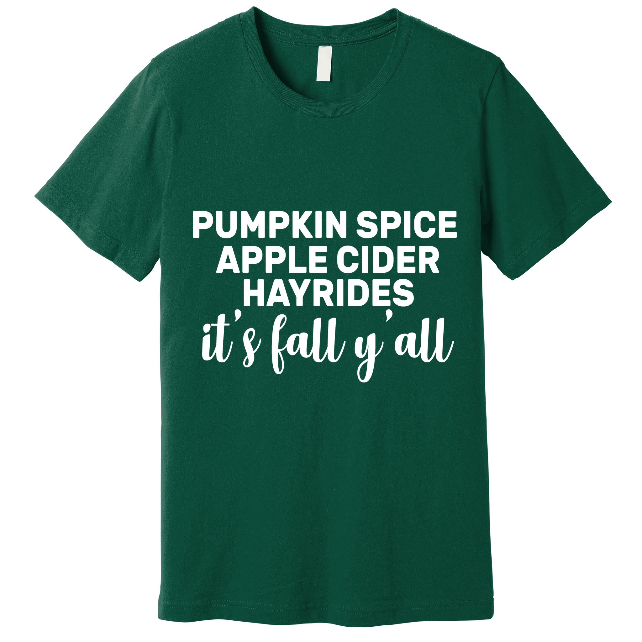  Pumpkin Spice It's Fall Y'all Premium T-Shirt