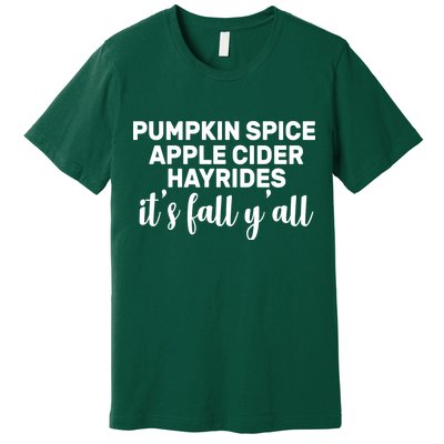  Pumpkin Spice It's Fall Y'all Premium T-Shirt